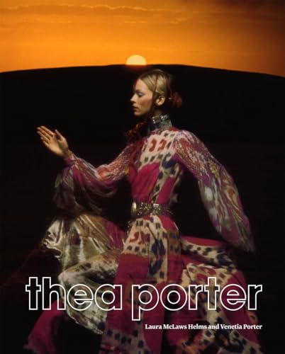 Stock image for Thea Porter: Bohemian Chic for sale by GF Books, Inc.