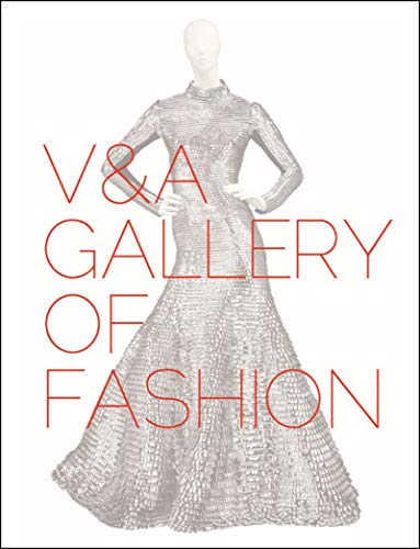 Imagen de archivo de V&A Gallery of Fashion: Revised Edition a la venta por WorldofBooks