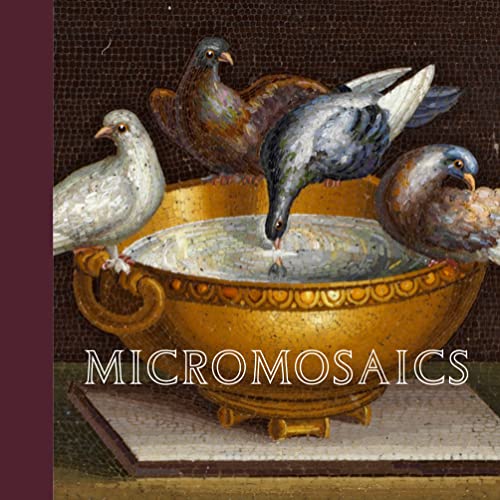 Stock image for Micromosaics Highlights from the Gilbert Collection for sale by PBShop.store US