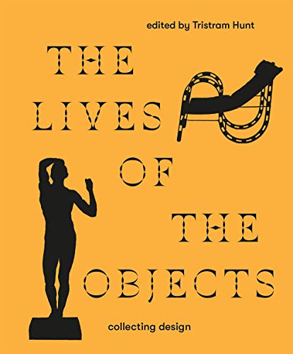 9781851779727: The Lives of Objects: Collecting Design