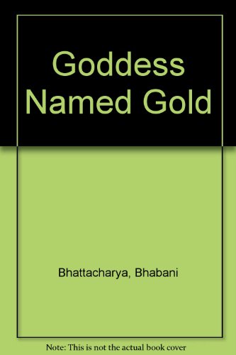 9781851801343: Goddess Named Gold