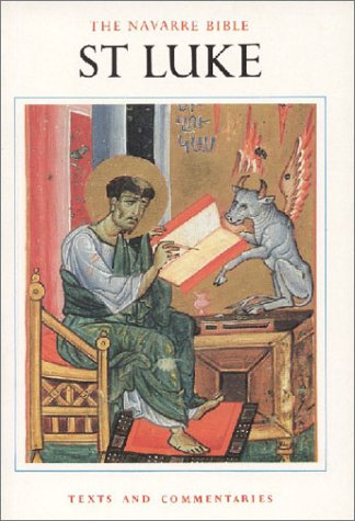 Beispielbild fr The Navarre Bible: St. Luke (The Navarre Bible: New Testament) zum Verkauf von The Maryland Book Bank