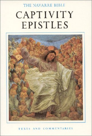 9781851820795: St.Paul's Captivity Epistles (The Navarre Bible: In the Revised Standard Version and New Vulgate with a Commentary by Members of the Faculty of Theology of the University of Navarre)