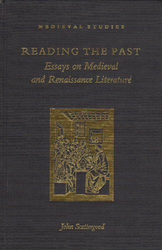 Beispielbild fr Reading the Past: Essays on Medieval and Renaissance Literature zum Verkauf von Tall Stories BA