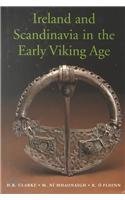 Imagen de archivo de Ireland and Scandinavia in the Early Viking Age a la venta por A Squared Books (Don Dewhirst)