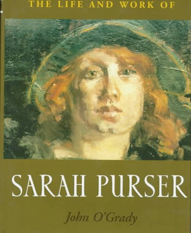 The Life and Work of Sarah Purser