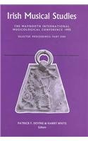 Beispielbild fr Maynooth International Musicological Conference: Selected Proceedings: v. 4 (Irish Musical Studies) zum Verkauf von AwesomeBooks