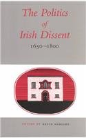 The Politics of Irish Dissent 1650 - 1800
