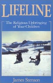 Stock image for Lifeline: The Religious Upbringing of Your Children for sale by Hippo Books