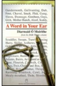 Imagen de archivo de A Word in Your Ear: v. 2: Word in Your Ear (Words We Use) a la venta por WorldofBooks