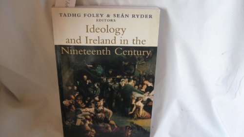 Stock image for Ideology and Ireland in the Nineteenth Century for sale by HALCYON BOOKS