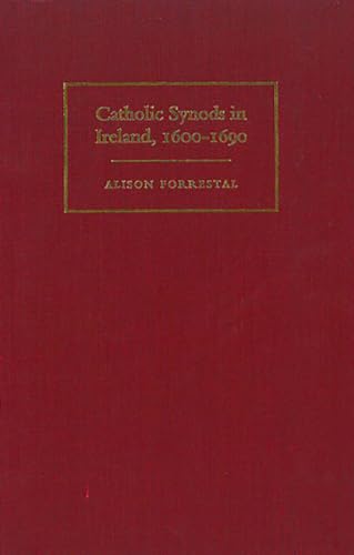 9781851824106: Catholic Synods in Ireland, 1600-1690