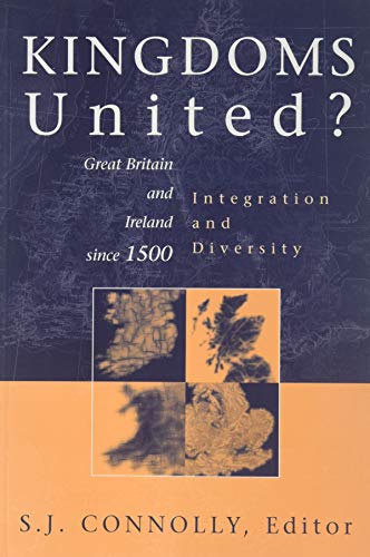 Stock image for Kingdoms United pb: Great Britain and Ireland since 1500 for sale by Rye Berry Books