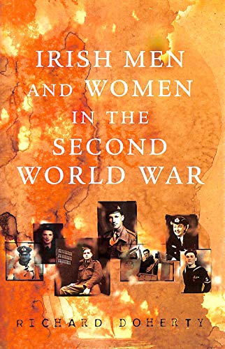 Beispielbild fr Irish Men and Women in the Second World War zum Verkauf von WorldofBooks