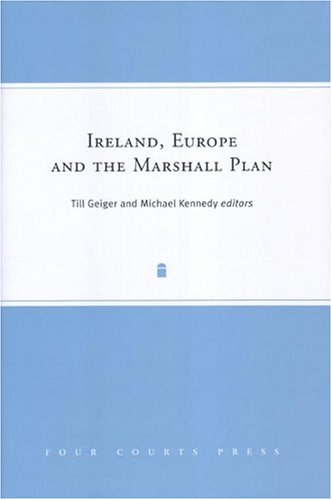Imagen de archivo de Ireland Europe and the Marshall Plan a la venta por Tall Stories BA