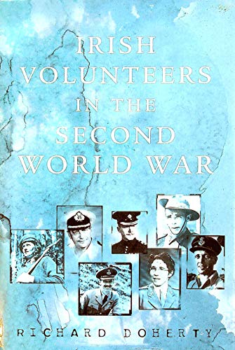 Imagen de archivo de Irish Volunteers in the Second World War a la venta por WorldofBooks