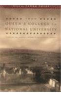 Stock image for From Queen's College to National University: Essays Towards an Academic History of QUC/UCG/NUI, Galway for sale by Kennys Bookstore