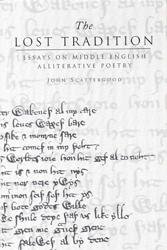 Beispielbild fr The Lost Tradition: Essays on Middle English Alliterative Poetry zum Verkauf von Tiber Books