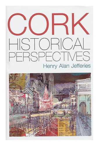 9781851826001: Cork City: Perspectives of an Urban Past