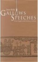 Gallows Speeches from Eighteenth-Century Ireland