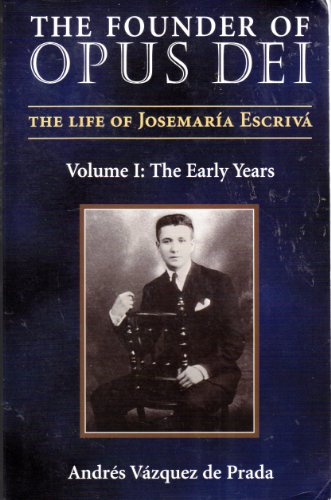 Stock image for Early Years (v. 1) (The Founder of Opus Dei: The Life of Josemaria Escriva) for sale by WorldofBooks