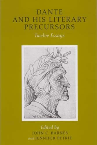 9781851826520: Dante and His Literary Precursors: Twelve Essays (Publications of the Ucd Foundation for Italian Studies)