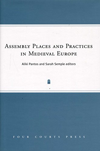 9781851826650: Assembly Places and Practices in Medieval Europe