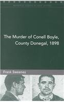 Beispielbild fr The Murder of Conell Boyle, Donegal, 1898 (Maynooth Pamphlet S.) zum Verkauf von WorldofBooks