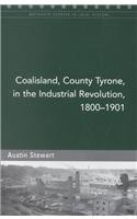 Stock image for Coalisland in the Industrial Revolution, 1830-1901 (Maynooth Pamphlet S.) for sale by WorldofBooks