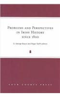 Stock image for Problems and Perspectives in Irish History Since 1800 for sale by Orbiting Books