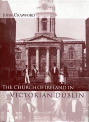 The Church of Ireland in Victorian Dublin