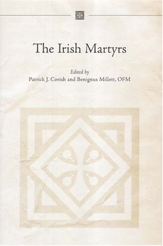 Beispielbild fr The Beatified Irish Martyrs zum Verkauf von Better World Books