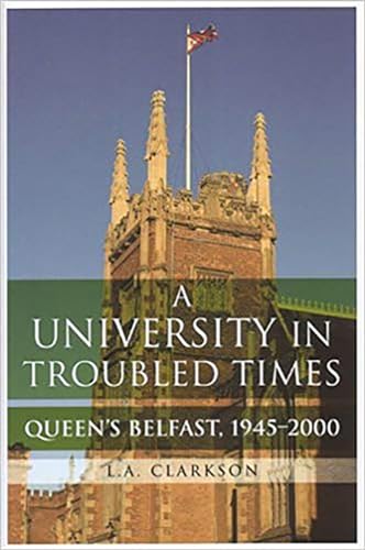 Imagen de archivo de Queen's, Belfast, 1945-2000 : A University in Troubled Times a la venta por Better World Books