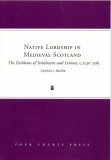 9781851828906: Native Lordship in Medieval Scotland: The Earldoms of Strathearn and Lennox,C.1140 - 1365