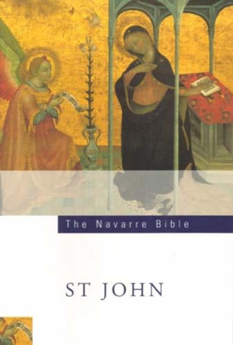 Beispielbild fr The The Navarre Bible: St John's Gospel: Second Edition zum Verkauf von BooksRun