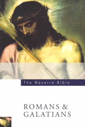 Imagen de archivo de The Navarre Bible: St Paul's Letters to the Romans and Galatians: Second Edition (Navarre Bible: New Testament) a la venta por HPB-Diamond