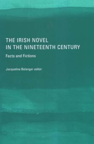 Stock image for The Irish Novel in the Nineteenth Century for sale by WYEMART LIMITED