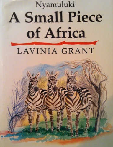 Beispielbild fr Nyamaluki: Small Piece of Africa zum Verkauf von WorldofBooks
