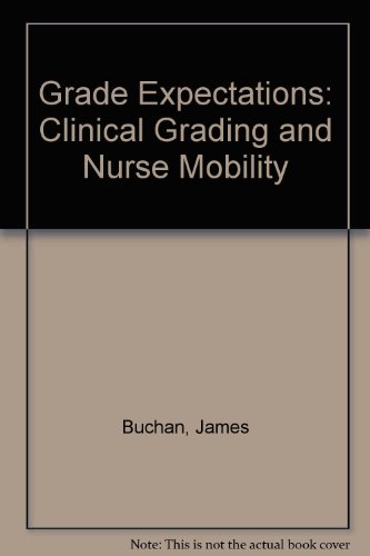 Grade Expectations: Clinical Grading and Nurse Mobility (9781851840809) by Buchan, J.; Waite, R.K.; Thomas, J.