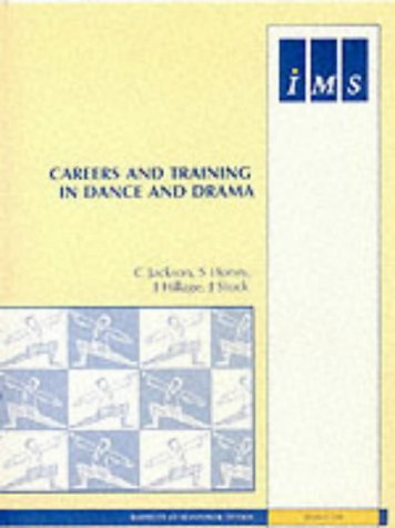 Beispielbild fr Careers and Training in Dance and Drama (Institute of Manpower Studies Report) (IMS Reports) zum Verkauf von Phatpocket Limited