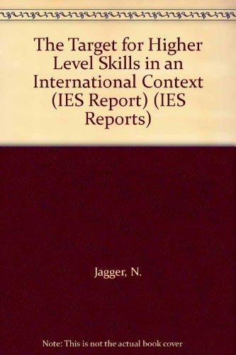 9781851842339: The Target for Higher Level Skills in an International Market: No. 307 (IES Reports)