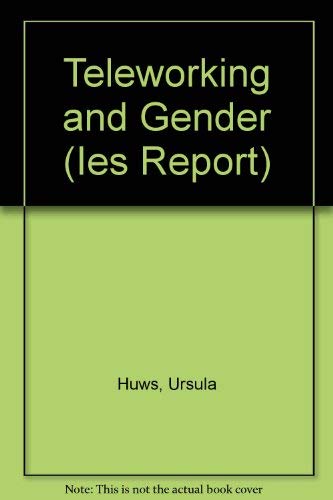 Stock image for Teleworking and Gender: No. 317 (IES Reports) for sale by Reuseabook