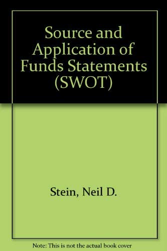 Beispielbild fr Source & Application of Funds Statements (SWOT) zum Verkauf von Wonder Book