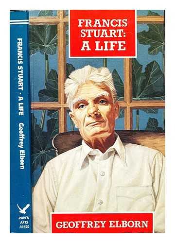 Beispielbild fr Francis Stuart: A Life zum Verkauf von Books From California