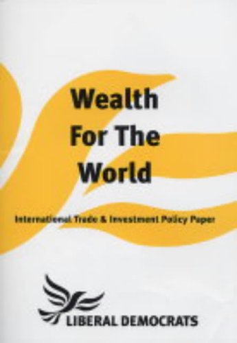 Wealth for the World: International Trade and Investment Policy Paper (9781851877218) by Brack, Duncan; Cameron, James