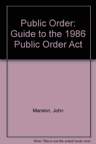 Beispielbild fr Public Order: Guide to the 1986 Public Order Act zum Verkauf von AwesomeBooks