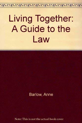 Living together: A guide to the law (9781851901517) by Anne Barlow