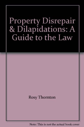 Stock image for Property Disrepair and Dilapidations: A Guide to the Law for sale by Anybook.com