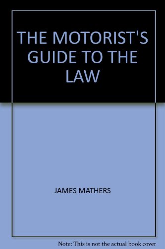 Stock image for The Motorist's Guide to the Law for sale by Redruth Book Shop