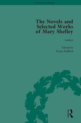 The Novels and Selected Works of Mary Shelley (The Pickering Masters) (9781851960767) by Bennett, Betty T